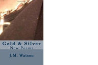 Title: Gold & Silver, Author: Joshua Watson