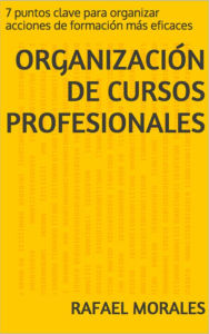 Title: Organizacion de Cursos Profesionales, Author: Rafael Morales