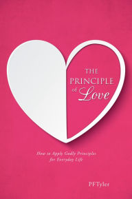 Title: The Principle of Love, Author: PFTyler