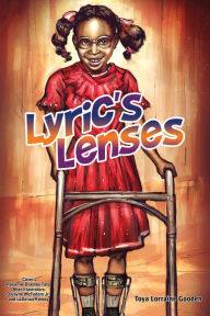 Title: Lyric's Lenses, Author: Toya Lorraine Gooden