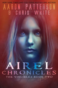 Title: Season 1: The Vincibles: Episode 2: Nika (Airel Saga Chronicles), Author: Aaron Patterson