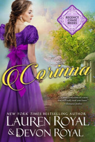 Title: Corinna: A Sweet & Clean Historical Romance (Regency Chase Brides, Book 3), Author: Lauren Royal