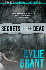 Title: Secrets of the Dead, Author: Kylie Brant