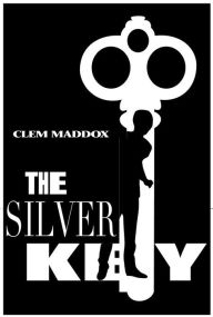 Title: The Silver Key, Author: Clemon Maddox