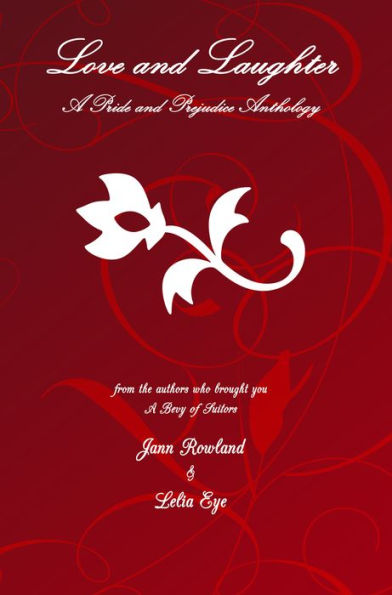 Love and Laughter: A Pride and Prejudice Short Stories Anthology