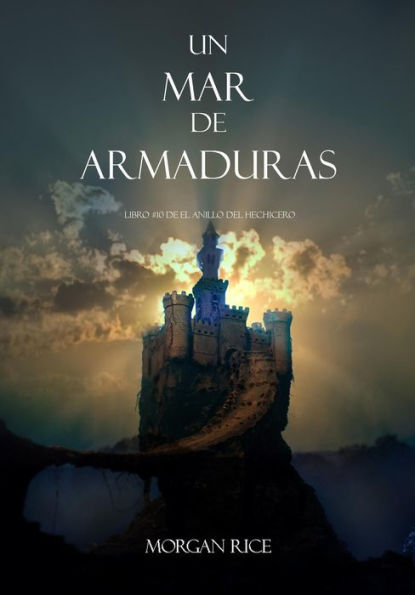 Un Mar De Armaduras (Libro #10 de El Anillo del Hechicero)