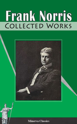 book norris frank collected works excerpt read