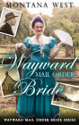 Wayward Mail Order Bride