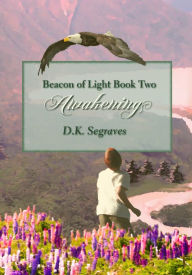 Title: Awakening, Author: Deborah Segraves