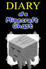 Diary of a Minecraft Ghast