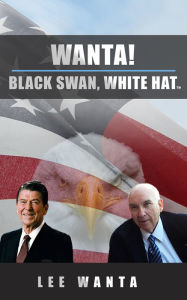 Title: Wanta! Black Swan, White Hat, Author: Lee Wanta