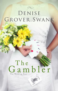 Title: The Gambler, Author: Denise Grover Swank