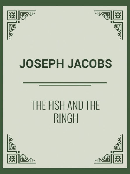 THE FISH AND THE RING