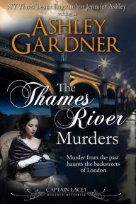 Title: The Thames River Murders, Author: Ashley Gardner