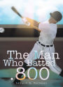 The Man Who Batted .800