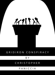 Title: Gridiron Conspiracy, Author: April Paniccia