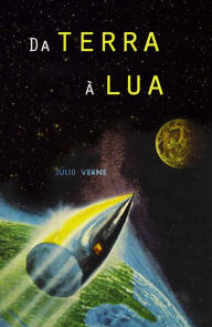 Title: Da terra a lua (Ilustrado), Author: Julio Verne