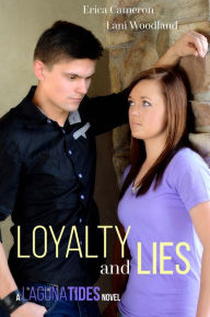 Title: Loyalty and Lies (Laguna Tides Series #2), Author: Erica Cameron