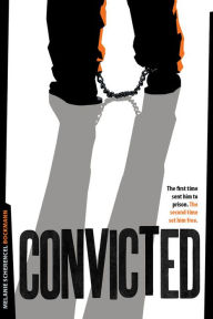 Title: Convicted, Author: Melanie Scherencel Bockmann