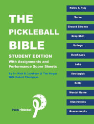 Title: The Pickleball Bible - Student Edition, Author: Rick Lambson