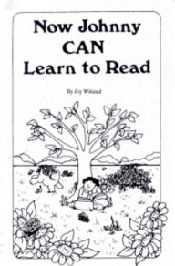 Title: Now Johnny Can Learn To Read, Author: Joy Wilsted