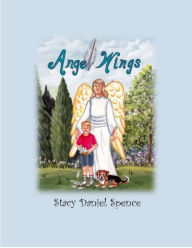 Title: Angel Wings, Author: Stacy Spence