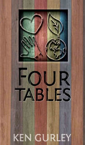 Title: Four Tables, Author: Ken Gurley