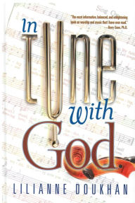 Title: In Tune With God, Author: Lilianne Doukhan