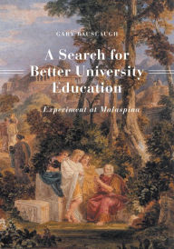 Title: A Search for Better University Education: Experiment at Malaspina, Author: Gary Bauslaugh