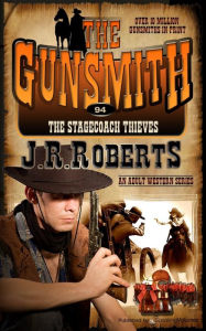 Title: The Stagecoach Thieves, Author: J. R. Roberts