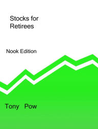 Title: Stocks for Retirees, Author: Tony Pow