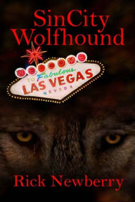 Title: Sin City Wolfhound, Author: Rick Newberry