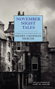 Title: November Night Tales, Author: Henry Chapman Mercer