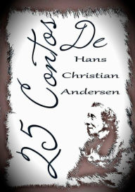 Title: 25 Contos De Hans Christian Andersen, Author: Hans Christian Andersen