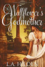 The Wallflower's Godmother