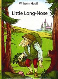 Title: Little Long-Nose (illustrated), Author: Wilhelm Perrault