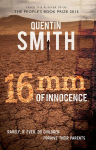 Title: 16mm of Innocence, Author: Quentin Smith