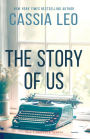 The Story of Us: The Complete Series: A Second-Chance Romance