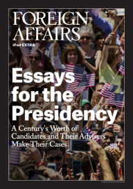 Title: Essays for the Presidency, Author: Gideon Rose