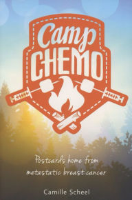 Title: Camp Chemo, Author: Camille Scheel