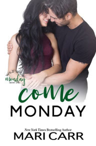 Title: Come Monday, Author: Mari Carr