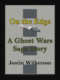 Title: On The Edge, Author: Justin Wilkerson