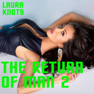 Title: The Return of Man 2, Author: Laura Knots