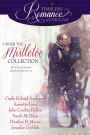 A Timeless Romance Anthology: Under the Mistletoe Collection