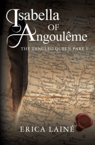 Title: Isabella of Angouleme, Author: Erica Laine