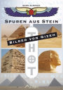 Spuren aus Stein - Bilder von Gizeh