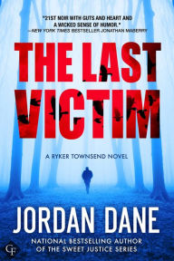 Title: The Last Victim, Author: Jordan Dane