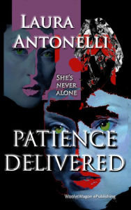 Title: Patience Delivered, Author: Laura Antonelli