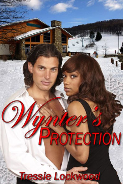 Wynter's Protection [Interracial Erotic Romance]