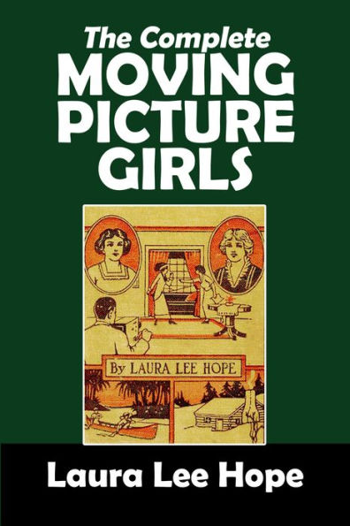 The Complete Moving Picture Girls Series